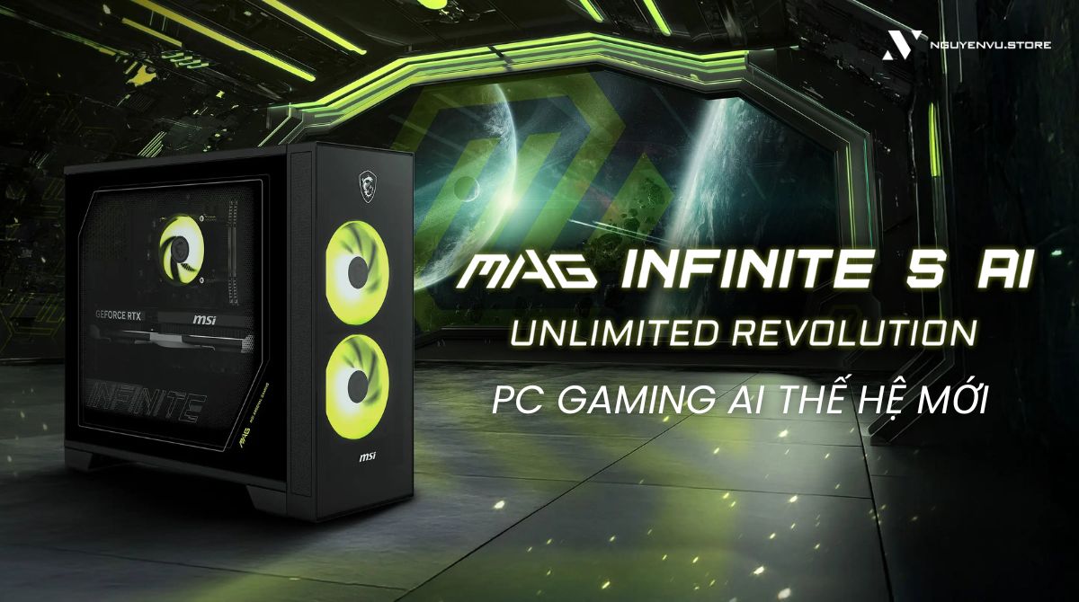 MSI vừa ra mắt MAG Infinite S AI 2nd - PC Gaming AI thế hệ mới, hiệu năng đột phá cho game thủ và creator