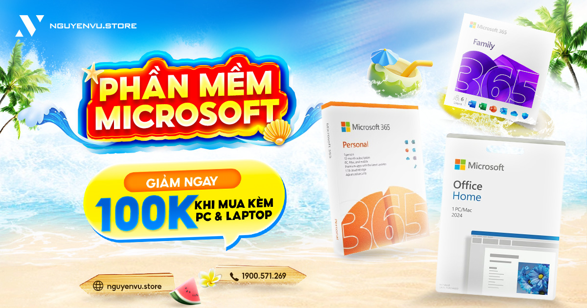 Phần mềm Microsoft giảm ngay 100K khi mua cùng PC Laptop | Nguyễn Vũ Store