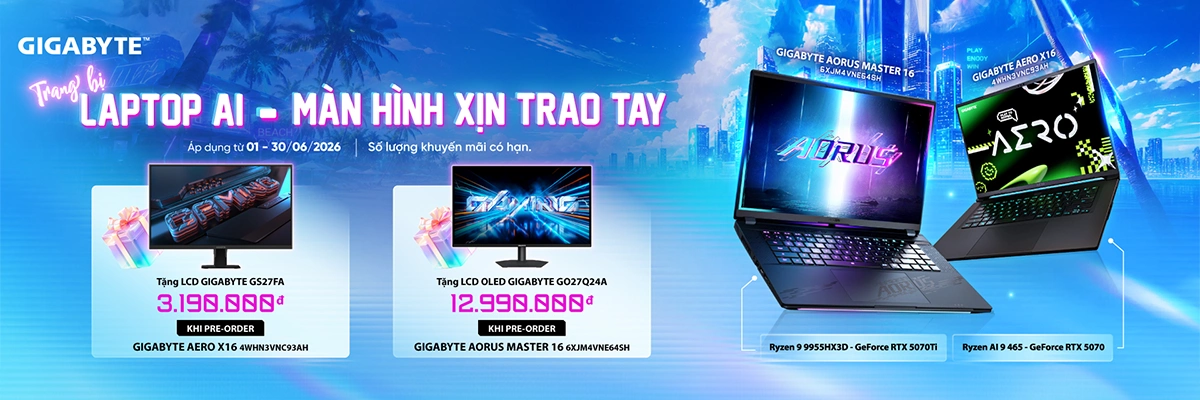 Trang bị laptop AI Gigabyte - Màn hình xịn trao tay | Nguyễn Vũ Store